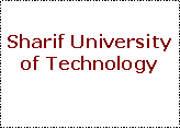 Text Box: Sharif University of Technology